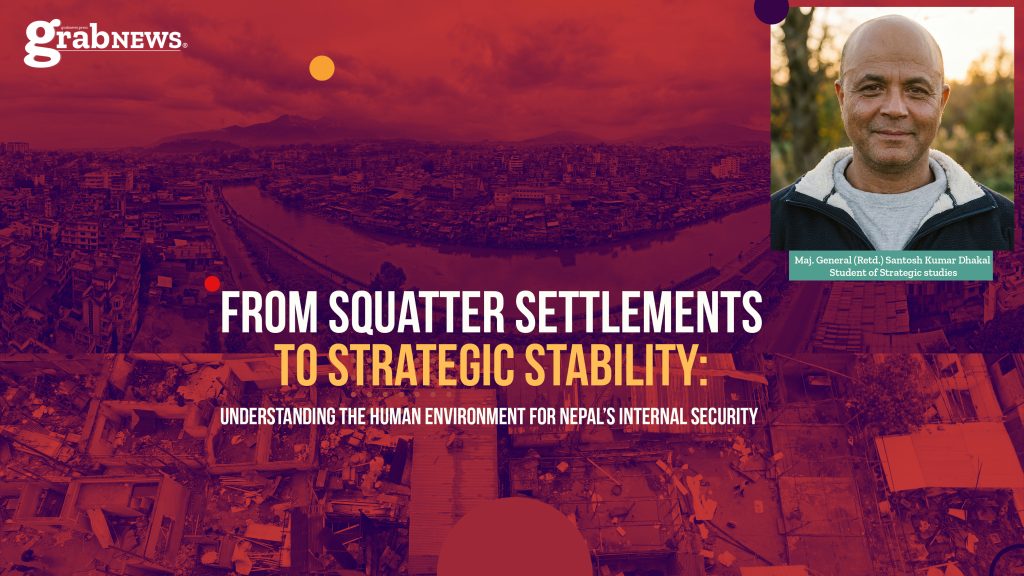 From Squatter Settlements to Strategic Stability: Understanding the Human Environment for Nepal’s Internal Security
